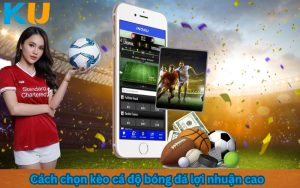kèo cá độ bóng đá