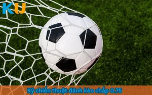 kèo chấp 0.75